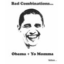 Obama + Yo Momma women's T-Shirt by nekcih Obama + Yo Momma women's T-Shirt