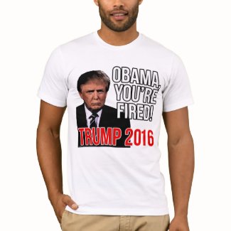 Obama You&#39;re Fired, Donald Trump for President