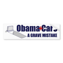 ObamaCare: A Grave Mistake Bumper Stickers