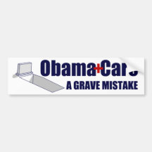 ObamaCare: A Grave Mistake Bumper Stickers