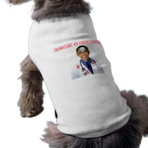 Obamacare Anti Obama Health Care Apparel pet clothing by EcoTees Obamacare Anti Obama Health Care Apparel pet clothing