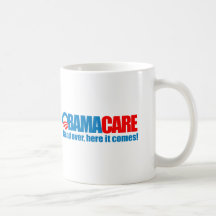 Obamacare - Bend over here it comes Coffee Mugs