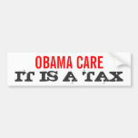 Obamacare It is a TAX - Elect Mitt Romney 2012 Bumper Stickers