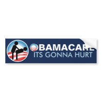 Obamacare Its Gonna Hurt Bumper Sticker