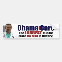 ObamaCare: Middle Class Tax Hike Bumper Stickers