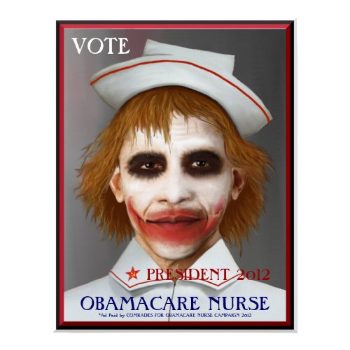 OBAMACARE NURSE CAMPAIGN 2012 Poster print