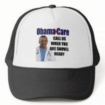 ObamaCare - Shovel Ready Hat