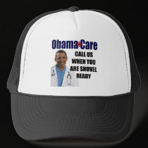 ObamaCare - Shovel Ready hats