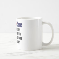 ObamaCare - Shovel Ready mugs