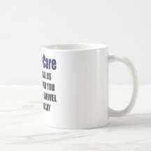 ObamaCare - Shovel Ready Mug
