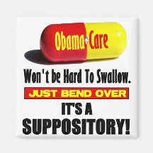 ObamaCare - Suppository Magnets