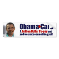 ObamaCare: Trillion Dollar Co-Pay Bumper Stickers