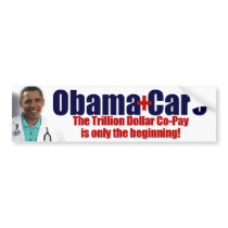 ObamaCare: Trillion Dollar Co-Pay Bumper Stickers