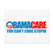 Obamacare - You can't cure stupid postcards