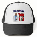 ObamaCare: "You Lie!" hats by Megatudes ObamaCare: "You Lie!" hats
