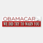 Obamacare: You Were Warned Bumper Stickers