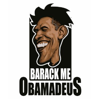 Barack Me Obamadeus design shirt