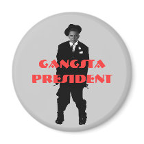 obamagangsta, Gangsta President magnets