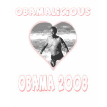 Obamalicious! t-shirts