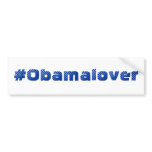 #Obamalover bumper sticker bumper stickers