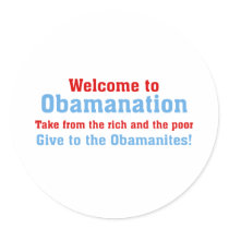 Obamanation: Take from the rich AND the poor Sticker