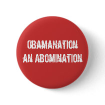 ObamaNationan Abomination buttons
