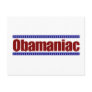 Obamaniac Postcard