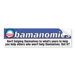 Obamanomics Bumper Sticker bumpersticker
