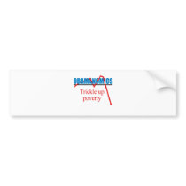 Obamanomics - Trickle up poverty bumper stickers by antiobama Obamanomics - Trickle up poverty bumper stickers