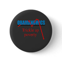 Obamanomics - Trickle up poverty buttons