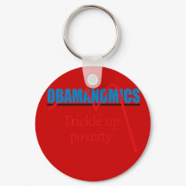 Obamanomics - Trickle up poverty keychains