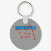Obamanomics - Trickle up poverty keychains
