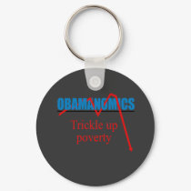 Obamanomics - Trickle up poverty keychains