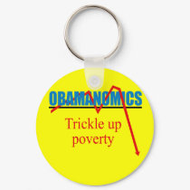 Obamanomics - Trickle up poverty keychains