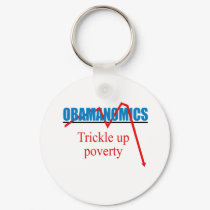 Obamanomics - Trickle up poverty keychains
