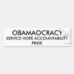OBAMAOCRACY, SERVICE HOPE ACCOUNTABILITY PRIDE,... BUMPER STICKERS