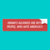 Obama's Alliances are with people,... - Customized bumper stickers