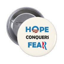 Obama's HOPE conquers Romney's FEAR Pinback Button