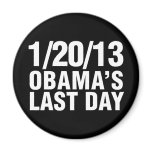 Obamas Last Day 1/20/13 Refrigerator Magnet