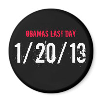 OBAMAS LAST DAY, 1/20/13 MAGNETS
