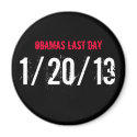 OBAMAS LAST DAY, 1/20/13 magnets by palinmccain2008 OBAMAS LAST DAY, 1/20/13 magnets