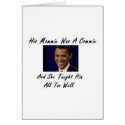OBAMAS MOMMIE WAS A COMMIE AND SHE TAUGHT HIM ALL cards by obamabinladen OBAMAS MOMMIE WAS A COMMIE AND SHE TAUGHT HIM ALL cards