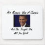 OBAMAS MOMMIE WAS A COMMIE AND SHE TAUGHT HIM ALL