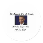 OBAMAS MOMMIE WAS A COMMIE AND SHE TAUGHT HIM ALL