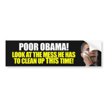 Obama's Re-Election Mess - 2012 Bumper Sticker