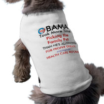 OBAMA'S TIME MANANAGEMENT? pet clothing by PWT_PoorWhiteTrash OBAMA'S TIME MANANAGEMENT? pet clothing