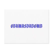 OBAMASDABOMB postcards by aaronmatt OBAMASDABOMB postcards