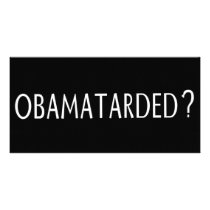 Obamatarded? Personalized Photo Card