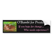 O'Bambi: Unqualified for President bumper stickers