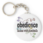 Obedience: Dances with Dumbbells Keychains